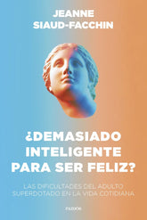 DEMASIADO INTELIGENTE PARA SER FELIZ - 9788449340406